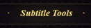 Subtitle Tools